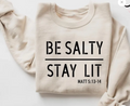 PREORDER Be Salty Stay Lit Sweatshirt
